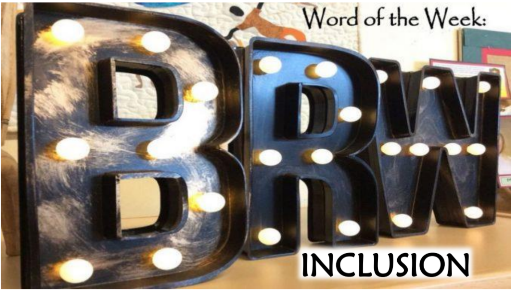 Word of the Week - Inclusion