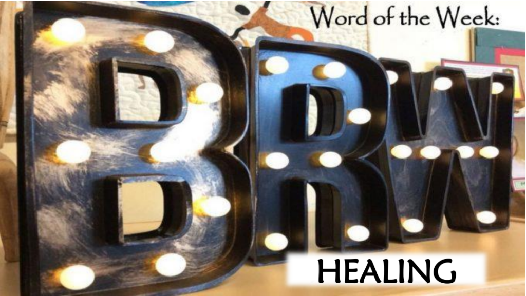 Word of the Week - Healing