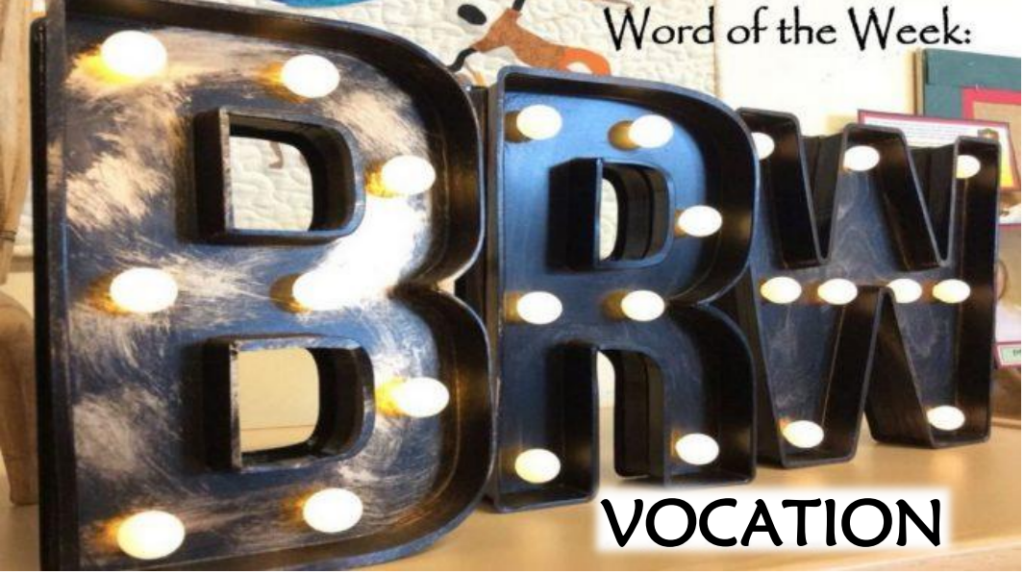 Word of the Week - Vocation