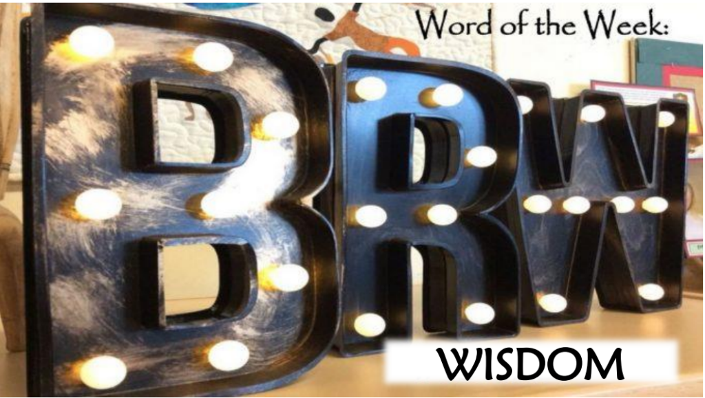 Word of the Week - Wisdom