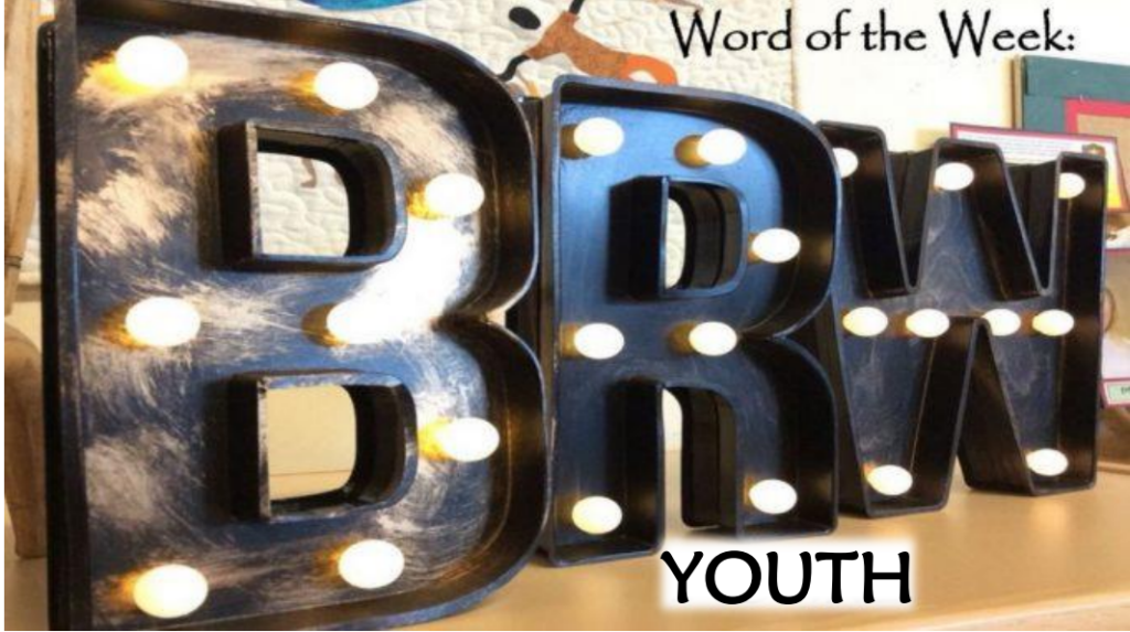 Word of the Week - Youth