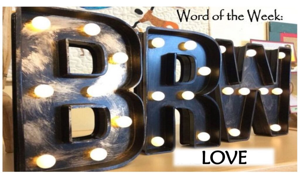 Word of the Week - Love